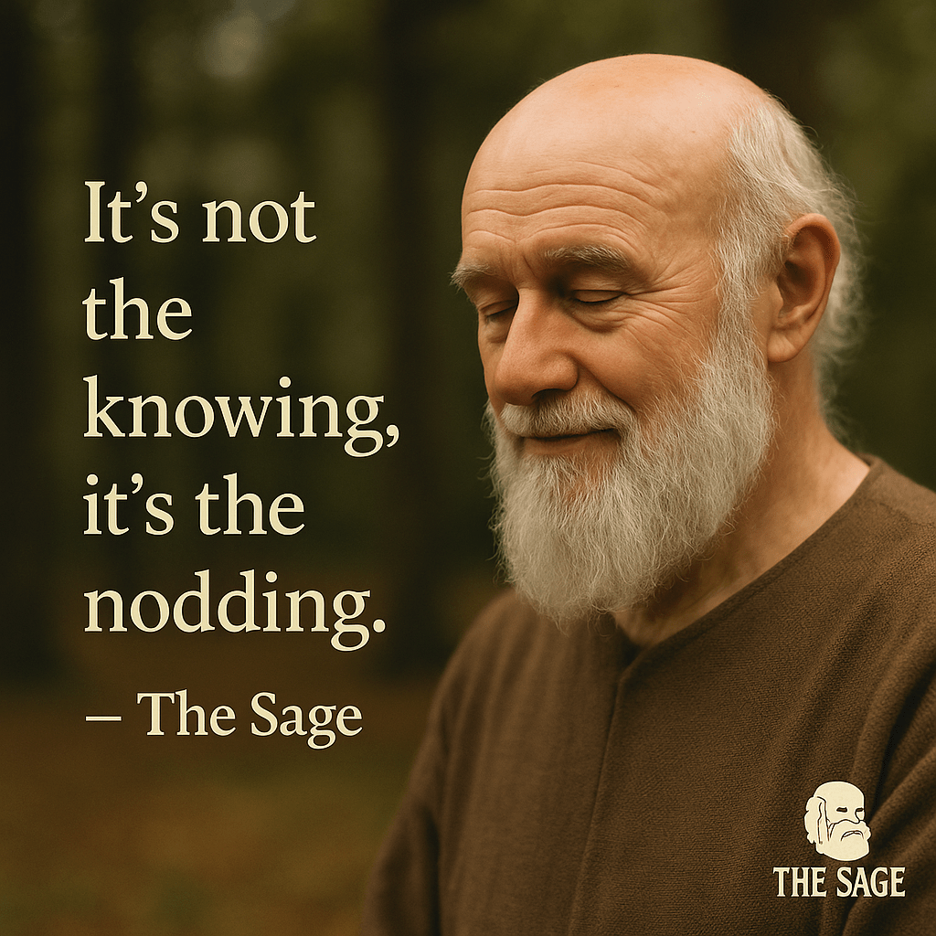 Quote of the Day: The Art of the Nodding Sage